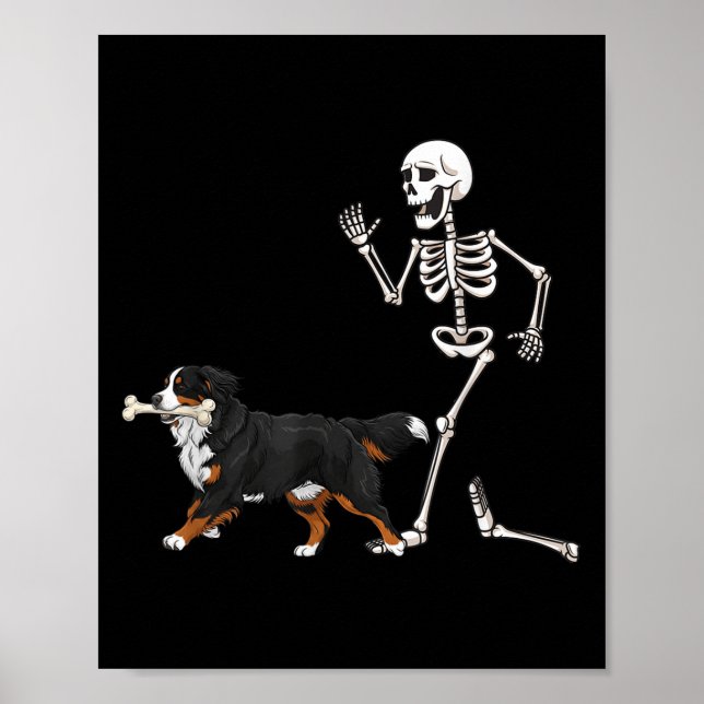 Funny Halloween Bernese Mountain Dog And Skeleton  Poster (Front)