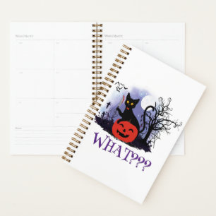 Funny Halloween Bewitched Black Cat What? Planner