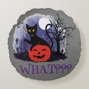 Funny Halloween Bewitched Black Cat What? Round Pillow