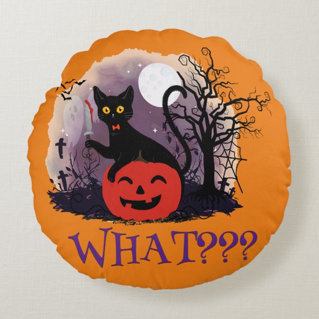 Funny Halloween Bewitched Black Cat What? Round Pillow (Front)