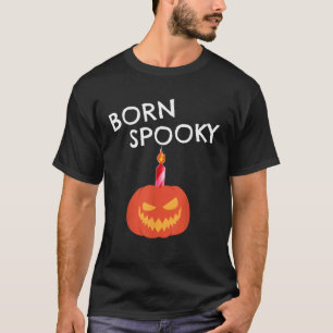 Funny Halloween Birthday Born Spooky Jackolantern T-Shirt