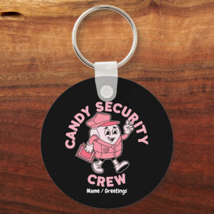 Funny Halloween Candy Quote Candy Security Crew  Keychain