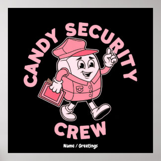 Funny Halloween Candy Quote Candy Security Crew  Poster