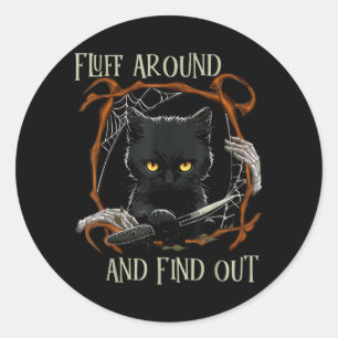 Funny Halloween Cat Fluff Around And Find Out Classic Round Sticker