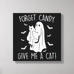 Funny Halloween Cat Ghost Forget Candy Give Me Cat Canvas Print