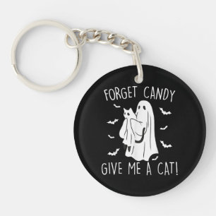 Funny Halloween Cat Ghost Forget Candy Give Me Cat Keychain