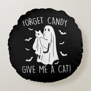 Funny Halloween Cat Ghost Forget Candy Give Me Cat Round Pillow