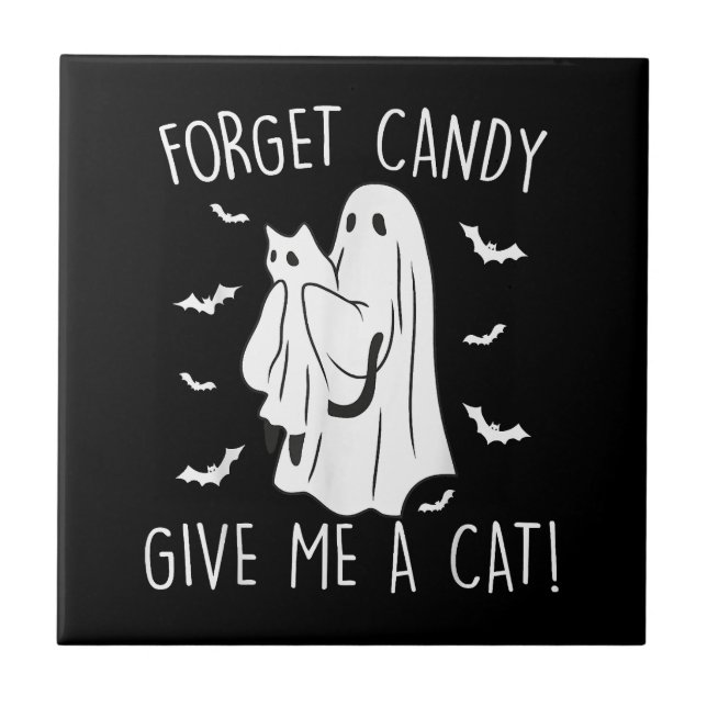 Funny Halloween Cat Ghost Forget Candy Give Me Cat Tile (Front)