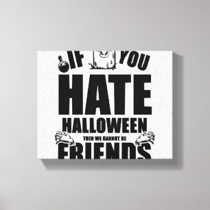 Funny Halloween design for the Halloween party Canvas Print