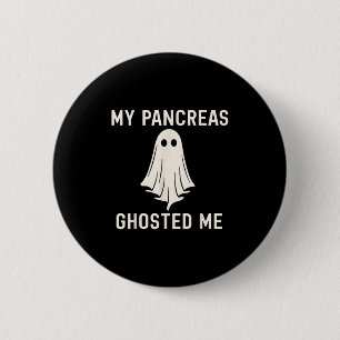 Funny Halloween Diabetes Awareness My Pancreas Gho 2 Inch Round Button
