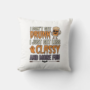 Funny Halloween Drinking Less Classy Shirt Design_ Throw Pillow
