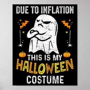 Funny Halloween Due To Inflation This Is My Hallow Poster