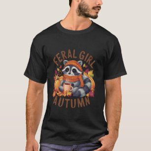Funny Halloween Feral Girl Autumn Cute Raccoon wit T-Shirt