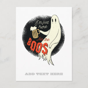 Funny Halloween GHOST BEER Just Here for The BOOS Postcard