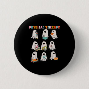 Funny Halloween Ghost Physical Therapy Pt Physical 2 Inch Round Button