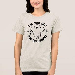 Funny Halloween Ghost Saying Tri-Blend Shirt