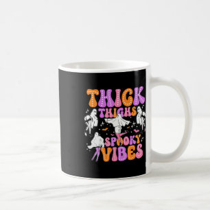 Funny Halloween Ghost Thick Thighs Spooky Vibes Wo Coffee Mug