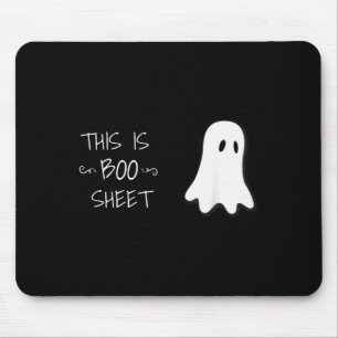 Funny Halloween Ghost This Is Boo Sheet  Mouse Pad