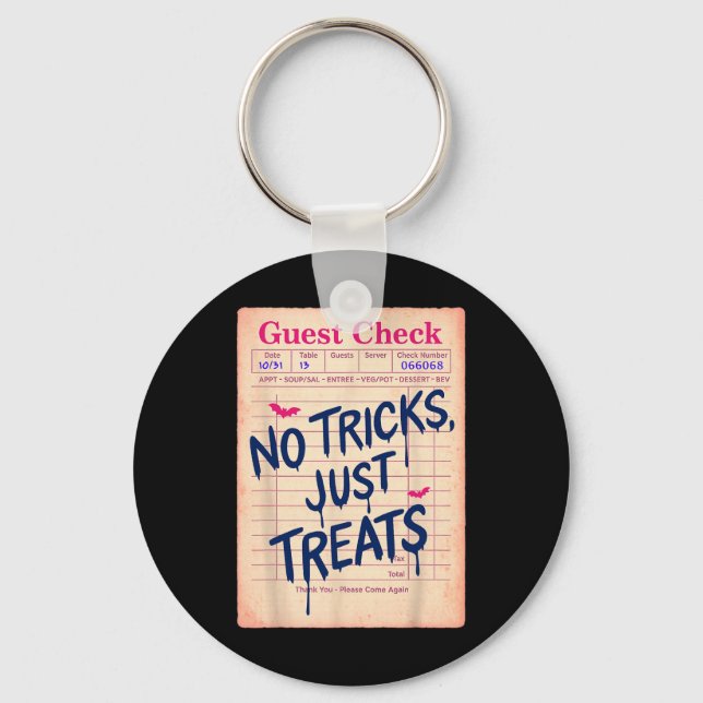 Funny Halloween Guest Check No Tricks  Keychain (Front)