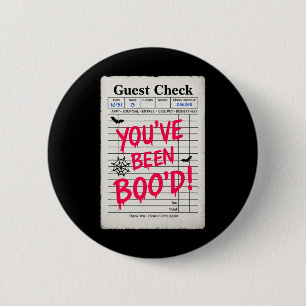 Funny Halloween Guest Check You've Been Boo'd Wait 2 Inch Round Button