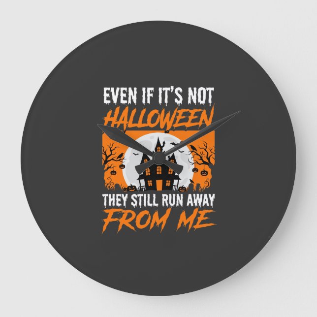 Funny Halloween Haunted House Quote Graphic Large Clock (Front)