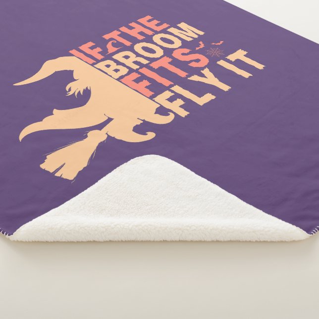 Funny Halloween If The Broom Fits Fly It  Sherpa Blanket (3/4)