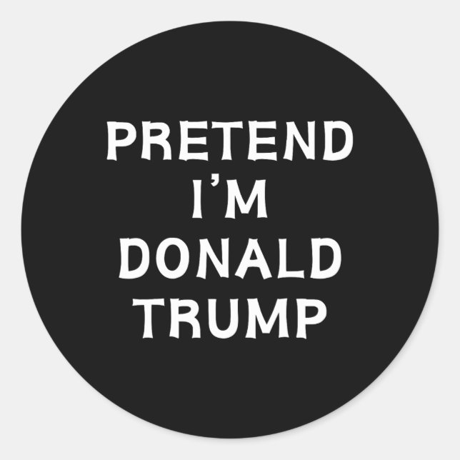 Funny Halloween Lazy Costume Pretend I'm Donald Tr Classic Round Sticker (Front)