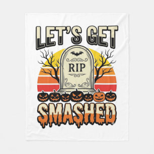 Funny Halloween Let’s Get Smashed Graveyard Design Fleece Blanket