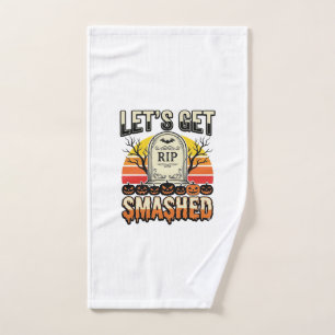 Funny Halloween Let’s Get Smashed Graveyard Design Hand Towel