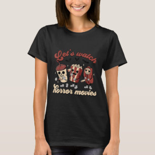 Funny Halloween Lets Watch Horror Movies And Chill T-Shirt