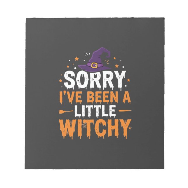 Funny Halloween Little Witchy Quote Design Notepad (Front)