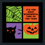 Funny Halloween Most Wonderful Time of The Year Poster<br><div class="desc">Halloween It's The Most Wonderful Time of The Year. Funny Halloween costume design to wear when you go Trick or Treat. This creepy and freaky merchandise is great for a spooky night Halloween party with scary ghost or horror movie theme. Go well with your Halloween decoration of Jack O Lantern...</div>