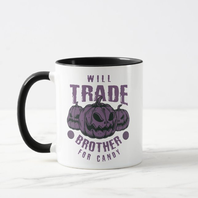 Funny Halloween Mug – Will Trade Brother For Candy (Left)