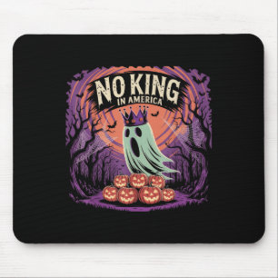Funny Halloween No Kings In America Since 1776 Dis Mouse Pad