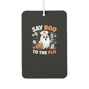 Funny Halloween Nurse Ghost T-Shirt � �Say Boo to  Air Freshener