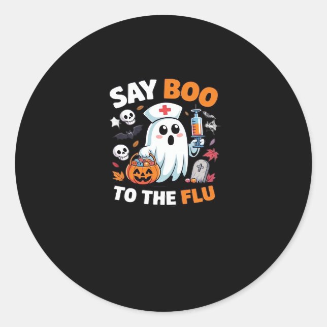Funny Halloween Nurse Ghost T-Shirt � �Say Boo to  Classic Round Sticker (Front)
