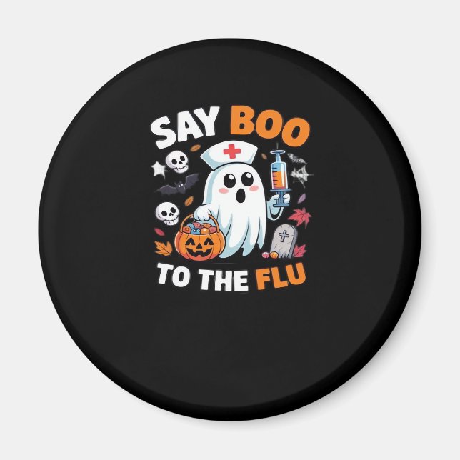 Funny Halloween Nurse Ghost T-Shirt � �Say Boo to  Magnet (Front)
