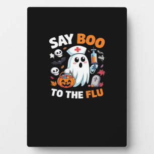 Funny Halloween Nurse Ghost T-Shirt � �Say Boo to  Plaque