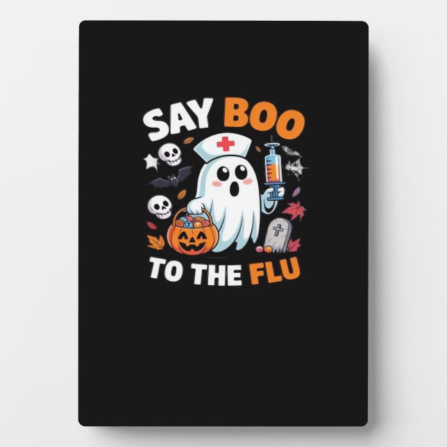 Funny Halloween Nurse Ghost T-Shirt � �Say Boo to  Plaque (Front)