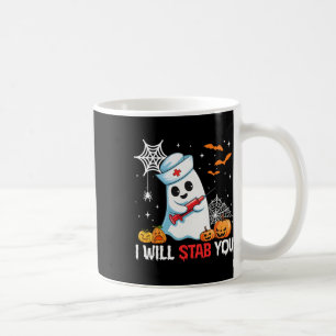 Funny Halloween Nurse I Will Stab You Ghost Men Wo Coffee Mug