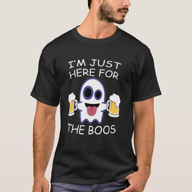 Funny Halloween Party Just Here For The Boos Ghost T-Shirt (Front)