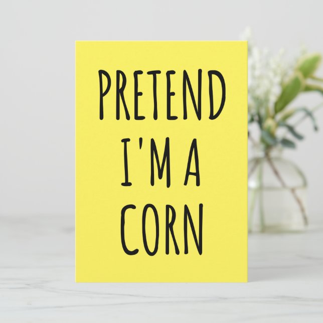 Funny Halloween - Pretend I'm a Corn    Invitation (Standing Front)