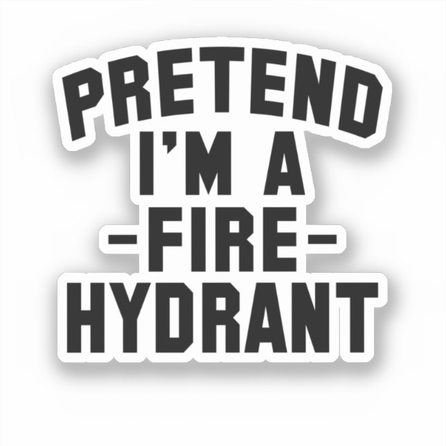 Funny Halloween Pretend I'm A Fire Hydrant (Front)