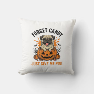 Funny Halloween Pug Forget Candy Shirt Design_1 Throw Pillow