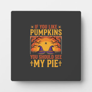 Funny Halloween Pumpkin Pie Witch Design_1 Plaque