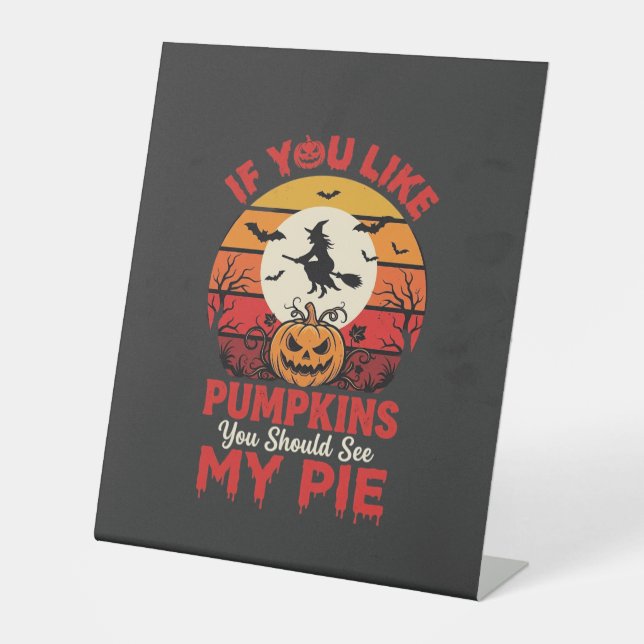 Funny Halloween Pumpkins Pie Design_1 Pedestal Sign (Front)