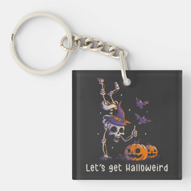 Funny Halloween Quote Let’s get Halloweird Pun Keychain (Front)