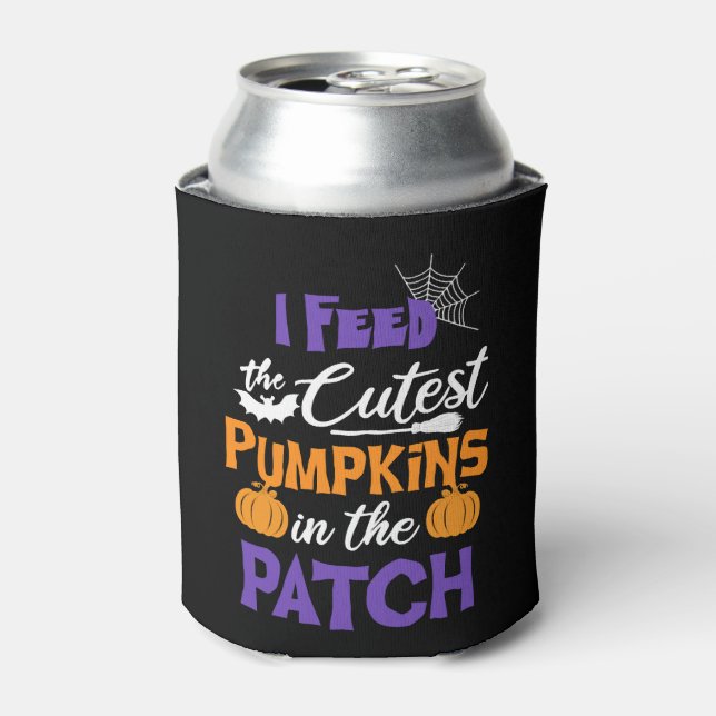 Funny Halloween Saying I Feed The Cutest Pumpkins Can Cooler (Can Front)