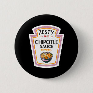 Funny Halloween Shirt 2025 Gift Zesty Chipotle Sau 2 Inch Round Button