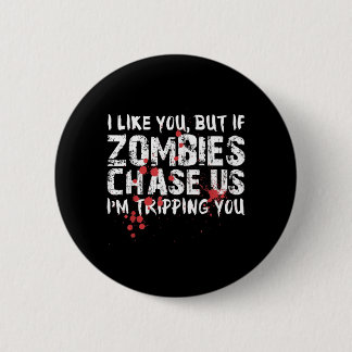 Funny Halloween Shirt Zombie Bait Zombie Funny 2 Inch Round Button